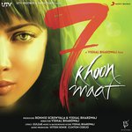 7 Khoon Maaf - Naseeruddin Shah Song Download