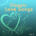 Classic Love Songs - Vol. 5 - Naseeruddin Shah Song Download